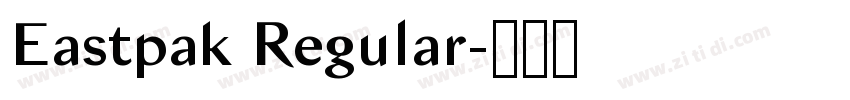 Eastpak Regular字体转换 Eastpak Regular字体转换